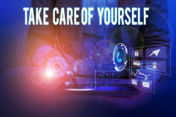 Text sign showing Take Care Of Yourself. Business photo showcasing a polite way of ending a gettogether or conversation Woman wear formal work suit presenting presentation using smart device