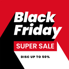 Black Friday super sale discount up to 50% modern social media poster background template. modern typography text with extrude long shadow style vector illustration