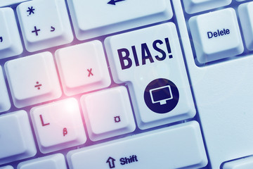 Text sign showing Bias. Business photo text inclination or prejudice for or against one...