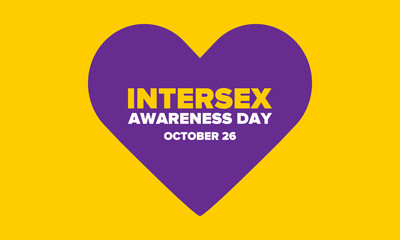 Intersex Awareness Day. Human Rights. Internationally observed event. Celebrate annual in October 26. Intersex people community. Freedom and solidarity. Poster, card, banner and background. Vector