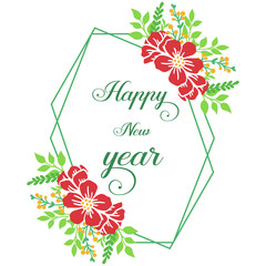 Ornament of red flower frame, for Lettering text happy new year. Vector