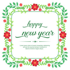 Greeting card happy new year, with wallpaper of red flower frame. Vector