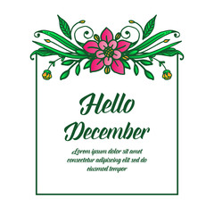 Handwritten hello december, with beauty of pink wreath frame. Vector