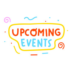 Upcoming events. Hand drawn vector illustration on white background.