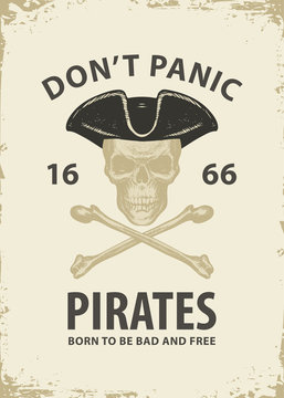 Pirate skull in cocked hat, crossbones and inscriptions. Jolly Roger. Vector hand-drawn banner on the theme of travel, adventure and discovery. Nautical vintage design
