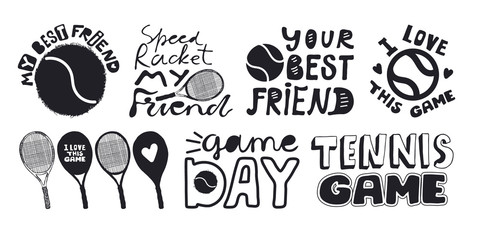 Vector black collection for tennis. Hand-written phrases, sports print design for T-shirts, card, slogan. Hand drawing, sketch of a ball and racket.