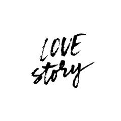 Love story. Ink hand drawn lettering. Modern dry brush typography. Grunge vector illustration.