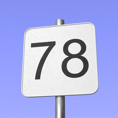 Number 78. Seventy eight. Street sign on blue clear sky background