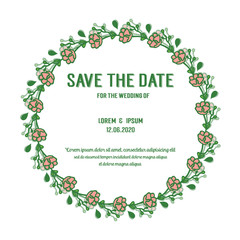 Decoration of letter wedding save the date, with graphic of green leaves flower frame. Vector