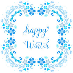 Naklejka na ściany i meble Poster happy winter, with texture of nature blue flower frame. Vector