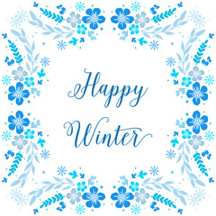 Design for banner or poster happy winter, with blue leaf flower frame background. Vector