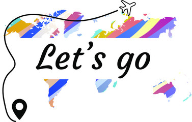 Let’s go. Calligraphy saying for print. Vector Quote 