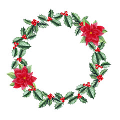 Watercolor Christmas wreath with holly, poinsettia, berries and place for text. Illustration for greeting cards and invitations isolated on white background.