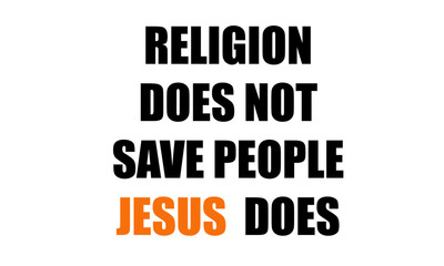 Christian faith, typography for print or use as poster, card, flyer or T shirt