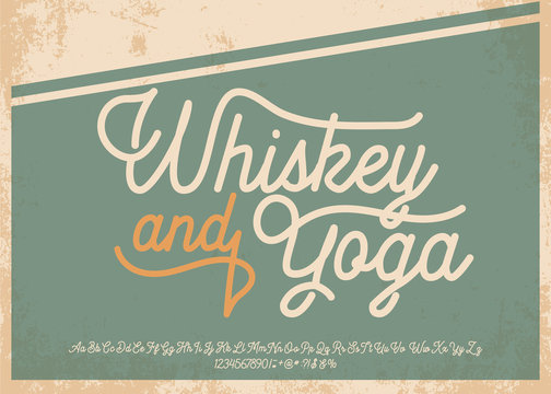 Whiskey and Yoga. Retro logotype with script and display typeface. Print on clothes or sticker.
