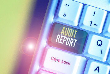 Handwriting text writing Audit Report. Conceptual photo An appraisal of complete financial status of a business Assets White pc keyboard with empty note paper above white background key copy space