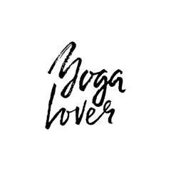 Yoga lover dry brush lettering on. Yoga typography poster. Vector illustration.