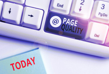 Word writing text Page Quality. Business photo showcasing Effectiveness of a website in terms of...