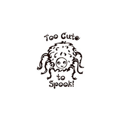 Halloween Hand Drawn Spider with Phrase