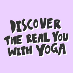 Discover the real you with yoga. Sticker for social media content. Vector hand drawn illustration design. 