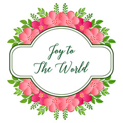 Banner lettering of joy to the world, with style of vintage pink wreath frame. Vector
