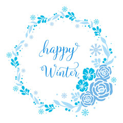 Beautiful greeting card happy winter, with bright blue leaf flower frame. Vector