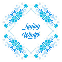 Concept of card happy winter, with graphic ornate of blue flower frame. Vector