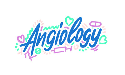 Angiology. Inscription medical term isolated on white background. Vector illustration.