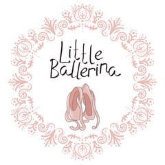 Pink pointe shoes on white. Decorative circle  frame with the inscription little ballerina. Can be used as logo.