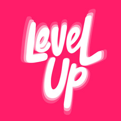 Level up. Sticker for social media content. Vector hand drawn illustration design. 