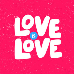 Love is love. Sticker for social media content. Vector hand drawn illustration design. 