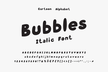 Bubbles Italic vector font. Uppercase and lowercase English alphabet letters, numbers, signs and currency symbols. Hand drawn bold font for cartoon designs