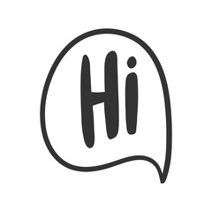 Fototapeta premium Hi. Vector hand drawn illustration sticker with cartoon lettering. Good as a sticker, video blog cover, social media message, gift cart, t shirt print design.