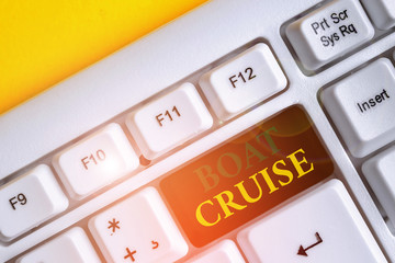 Handwriting text Boat Cruise. Conceptual photo sail about in area without precise destination with...