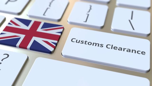 CUSTOMS CLEARANCE text and flag of Great Britain on the buttons on the computer keyboard. Import or export related conceptual 3D animation