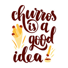 Churros is a good idea. Hand drawn lettering illustration.