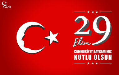 29 ekim Cumhuriyet Bayrami kutlu olsun, Republic Day Turkey.