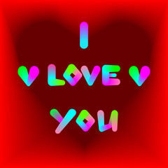 I love you. Multicolored 3D text on a red background. Greeting card.