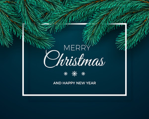 Merry Christmas and Happy New Year Greeting Card. Christmas tree branches on dark background and white frame. Holiday decoration elements. Vector
