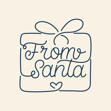 Hand lettering quote in goft box shape. The inscription: from santa. Perfect design for greeting cards, posters, T-shirts, banners, print invitations.Monoline lettering.