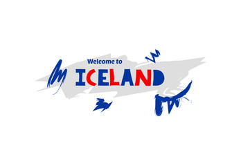 Welcome to Iceland. Name country template design for greeting card, banner, poster.