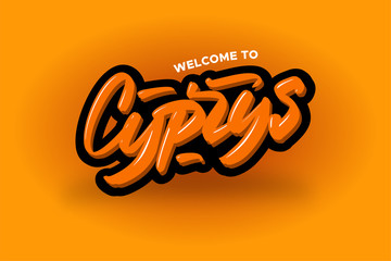 Obraz premium Welcome to Cyprus modern brush lettering text. Vector illustration logo for business, print and advertising.