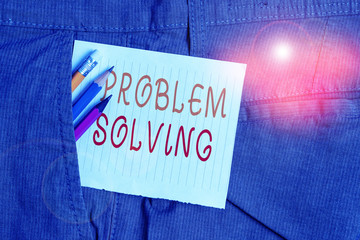 Word writing text Problem Solving. Business photo showcasing process of finding solutions to difficult or complex issues Writing equipment and white note paper inside pocket of man work trousers