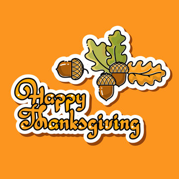 Cartoon acorn, oak leaves, handwritten words Happy Thanksgiving. Stickers.