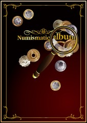 Cover for the numismatic album. It can also be used as an illustration on the topic of numismatics.