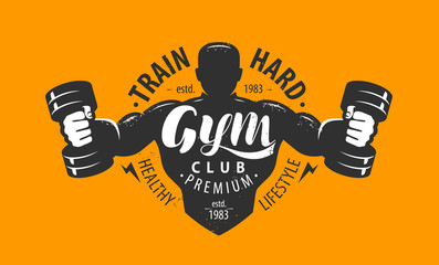 Gym club logo or emblem. Sport, bodybuilding concept. Lettering vector illustration