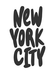 New York City. Vector hand drawn illustration with cartoon lettering. Good as a sticker, video blog cover, social media message, gift cart, t shirt print design.