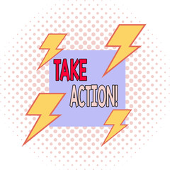 Word writing text Take Action. Business photo showcasing do something official or concerted to achieve aim with problem Asymmetrical uneven shaped format pattern object outline multicolour design