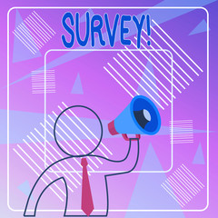 Handwriting text Survey. Conceptual photo research method used for collecting data from a predefined group Outline Symbol Man Loudspeaker Making Announcement Giving Instructions