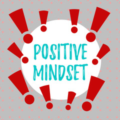 Word writing text Positive Mindset. Business photo showcasing mental attitude in wich you expect favorable results Asymmetrical uneven shaped format pattern object outline multicolour design